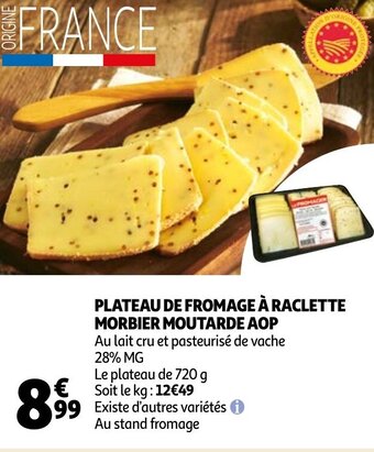 Auchan Plateau De Fromage A Raclette Morbier Moutarde AOP aanbieding