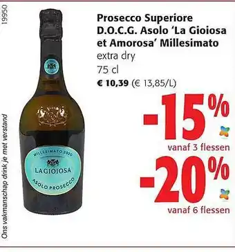 Colruyt Prosecco superiore d.o.c.g. asolo 'la giogiosa et amorosa' millesimato 75 cl aanbieding