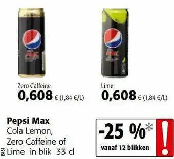 Colruyt Pepsi max cola lemon, zero caffeine of lime aanbieding