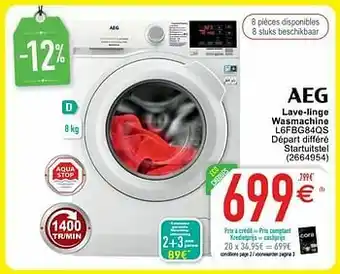 Cora Aeg lave-linge wasmachine l6fbg84qs aanbieding