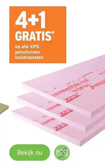 GAMMA 4+1 gratis op alle xps polystyreen isolatieplaten aanbieding