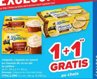 Carrefour La Laitiere Liegeois , Liegeois au Yaourt ou Mousse de Riz Au Lait aanbieding