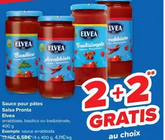 Carrefour Elvea Sauve Pour Pates Salsa Pronta Arrabiata , Basilico ou Tradizionale 400g aanbieding