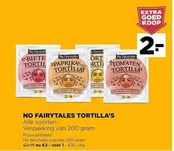 No fairytales tortilla's