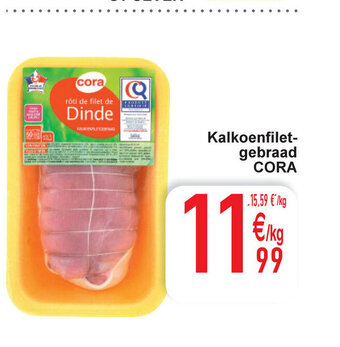 Cora Kalkoenfiletgebraad CORA aanbieding