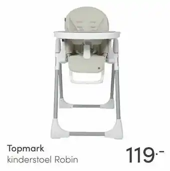 Baby & Tiener Topmark kinderstoel robin aanbieding