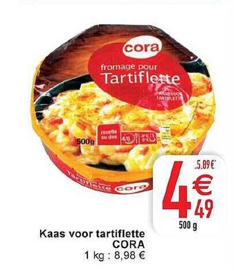 Cora Kaas voor tartiflette cora aanbieding