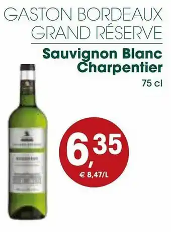 Prik en Tik Gaston bordeaux grand réserve sauvignon blanc charpentier aanbieding