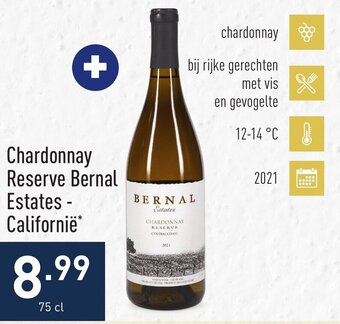 ALDI Chardonnay reserve bernal estates californie 75cl aanbieding