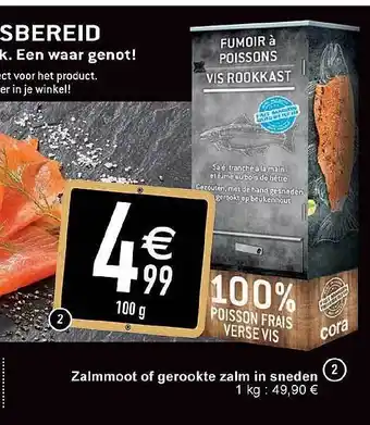 Cora Zalmmoot of gerookte zalm in sneden 1 kg aanbieding
