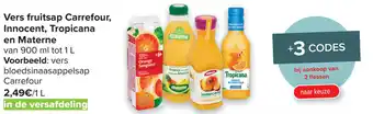 Carrefour Vers fruitsap Carrefour, Innocent, Tropicana en Materne aanbieding