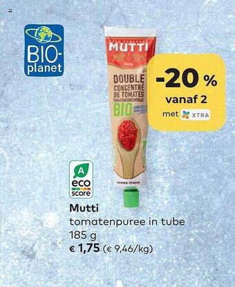 Bio Planet Mutti tomatenpuree in tube aanbieding