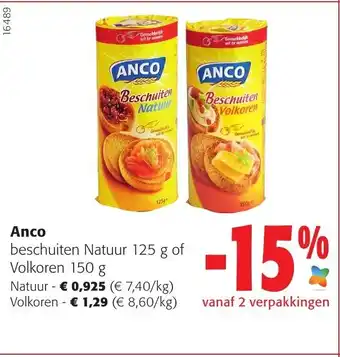 Colruyt Anco Beschuiten Natuur 125 g of Volkoren 150 g aanbieding