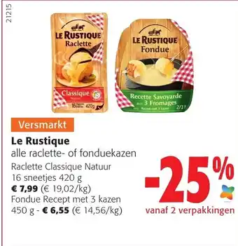 Colruyt Le Rustique Raclette Classique Natuur 16 sneetjes 420 g / Fondue Recept met 3 Kazen 450 g aanbieding