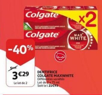 Auchan Dentifrice colgate maxwhite aanbieding
