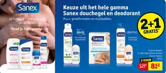 Kruidvat Keuze uit het hele gamma Sanex douchegel en deodorant 2+1 gratis aanbieding