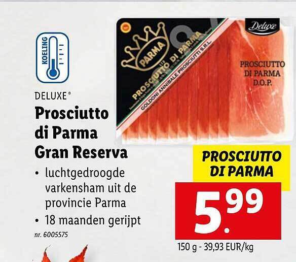 Deluxe prosciutto di parma gran reserva promotie bij Lidl