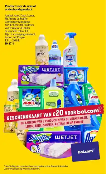 Delhaize Product voor de was of onderhoudsproduct Antikak, Ariel, Dash, Lenor, Mr. Propre of Swiffer Van 10 doses tot 68 stuks aanbieding