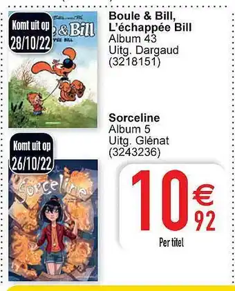 Cora Boule & bill, l'echappee bill album 43, sorceline album 5 aanbieding