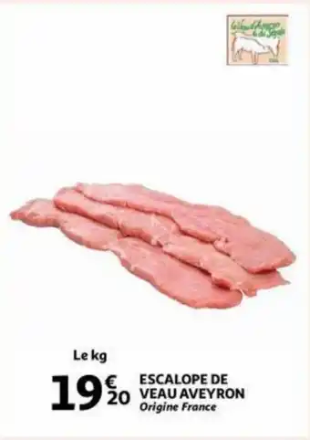 Auchan Escalope de veau aveyron aanbieding