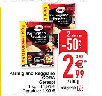 Cora Parmigiano reggiano aanbieding