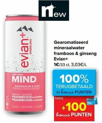 Carrefour Gearomatiseerd mineraalwater framboos + ginseng evian+ aanbieding