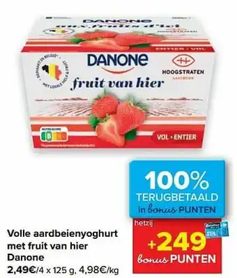 Carrefour Volle aardbeienyoghurt met fruit van hier danone aanbieding