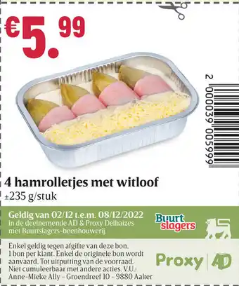 Buurtslagers 4 hamrolletjes met witloof ±235 G aanbieding