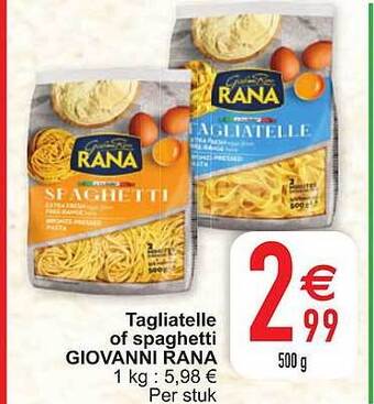 Cora Tagliatelle of spaghetti giovanni rana aanbieding