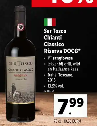 Lidl Ser Tosco Chianti Classico Riserva DOCG 75CL nr. 144461 aanbieding
