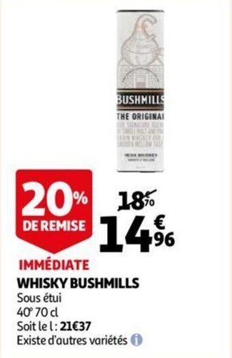 Auchan Bushmills whisky 70CL aanbieding