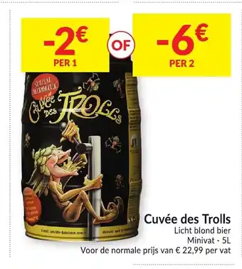 Cuvee des trolls 5l