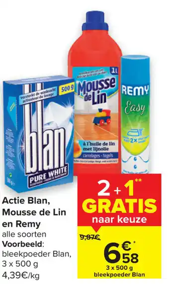 Carrefour Actie blan, mousse de lin en remy 500g aanbieding