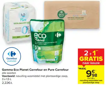 Carrefour Gamma eco planet carrefour en pure carrefour 1.5L aanbieding