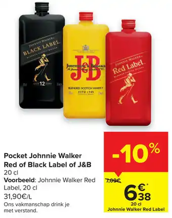Carrefour Pocket johnnie walker red of black label of j&b aanbieding