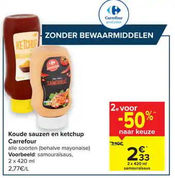 Carrefour Koude sauzen en ketchup carrefour 420ml aanbieding