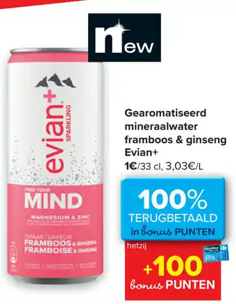 Carrefour Gearomatiseerd mineraalwater framboos & ginseng evian aanbieding