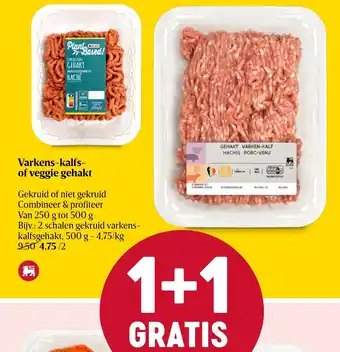 Delhaize Varkens-kalfs-of veggie gehakt 500G 1+1 gratis aanbieding