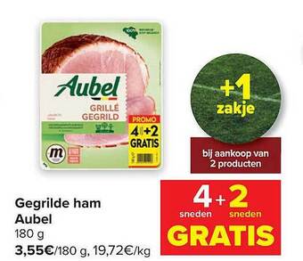 Carrefour Gegrilde ham aubel aanbieding