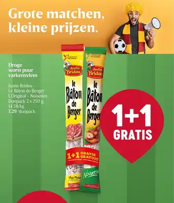 Delhaize Justin Bridou -Le Baton de Berger L'Original Droge Worst Puur Varkensvlees 2 x 250g aanbieding