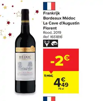 Carrefour Frankrijk Bordeaux Medoc La Cave d'Augustin Florent Rood, 2019 aanbieding