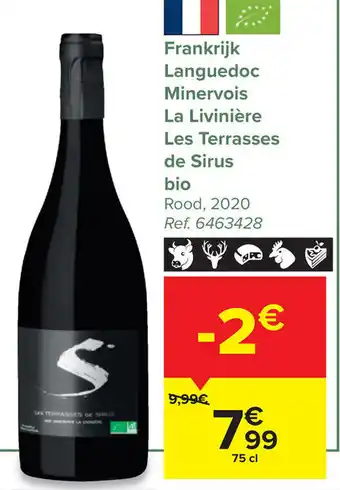 Carrefour Languedoc Minervois La Liviniere Les Terrasses de Sirus Bio Rood, 2020 75 cl aanbieding