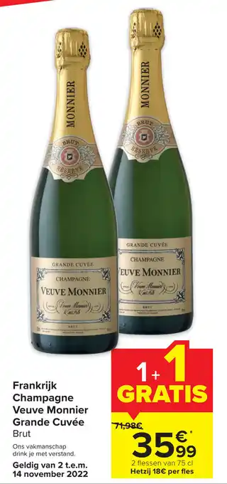 Carrefour Frankrijk Champagne Veuve Monnier Grande Cuvee aanbieding