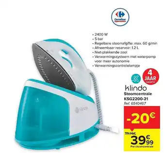 Carrefour Klindo stoomcentrale ksg2200-21 aanbieding
