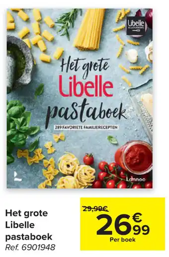 Carrefour Het groete Libelle pastaboek aanbieding