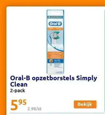 Action Oralb opzetborstels simply clean aanbieding