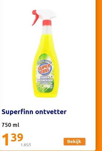 Action Superfinn ontvetter aanbieding