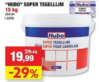 Hubo Hubo super tegellijm aanbieding