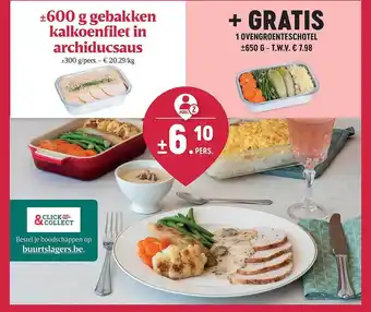 Buurtslagers Gebakken kalkoenfilet in archiducsaus, ovengroenteschotel aanbieding