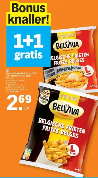 Albert Heijn Belviva Belgische frieten 1 kilo en ovenfrieten 600 gram aanbieding